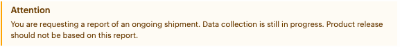 Screenshot showing the error that appears if you request a report for a shipment that is ongoing